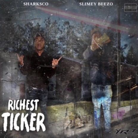 Richest Ticker ft. sharksco | Boomplay Music