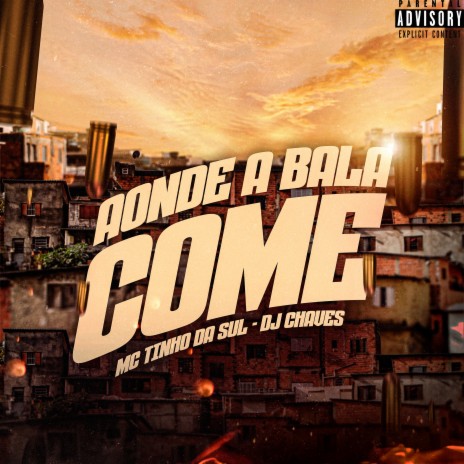 Aonde a Bala Come ft. Dj Chaves | Boomplay Music