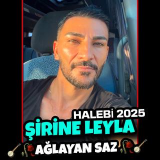 HALEBİ 2025 ŞİRİNE LEYLA - ERDAL ERDOĞAN