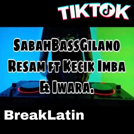 RESAM=DJ SABAH BASSGILANO (BreakLatin) | Boomplay Music