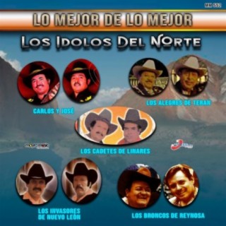 Los Ídolos Del Norte, Lo Mejor De Lo Mejor