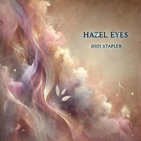 Hazel Eyes | Boomplay Music