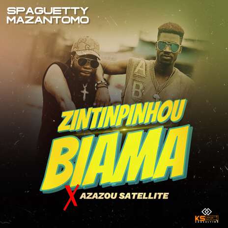 Zintinpinhou biama ft. Azazou Satelite | Boomplay Music