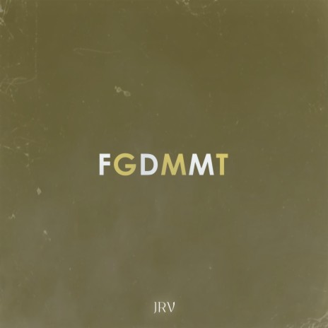 F. G. D. M. M. T. | Boomplay Music