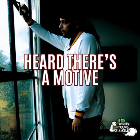 Heard There's A Motive | Boomplay Music