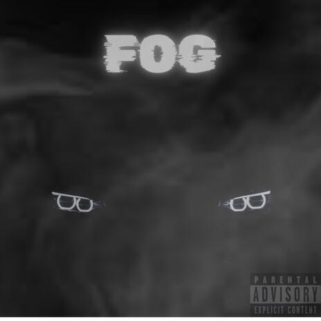 FOG | Boomplay Music