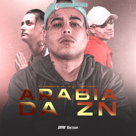 Arábia da Zn ft. MC K.K & Dj Gordinho Da VF | Boomplay Music