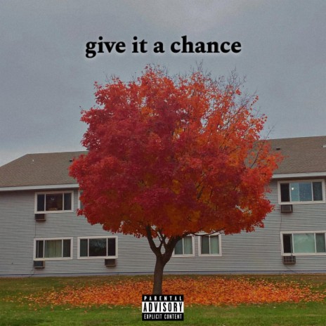 give it a chance | Boomplay Music