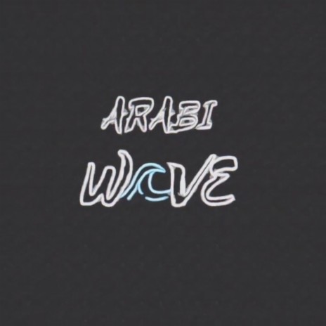 Arabi Wave | Boomplay Music