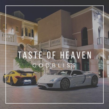 Taste Of Heaven | Boomplay Music