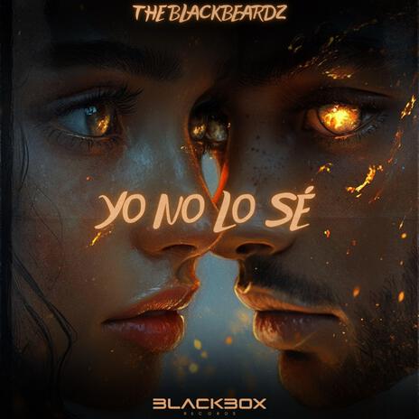 Yo No Lo Sé (Extended Mix) ft. Blackbox Records | Boomplay Music