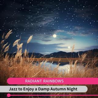 Jazz to Enjoy a Damp Autumn Night