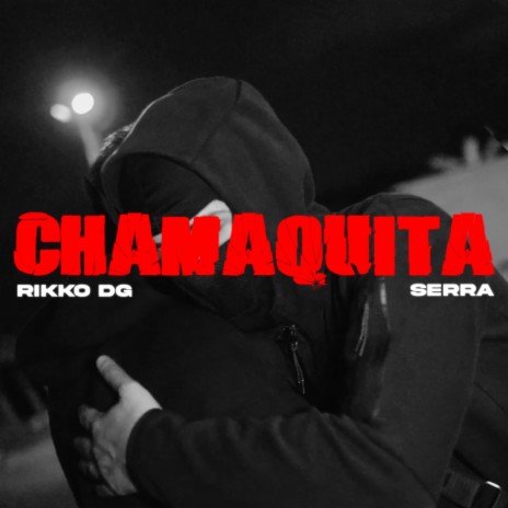 CHAMAQUITA ft. RIKKO DG