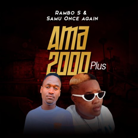 Ama 2000 Plus ft. Samu Once Again | Boomplay Music