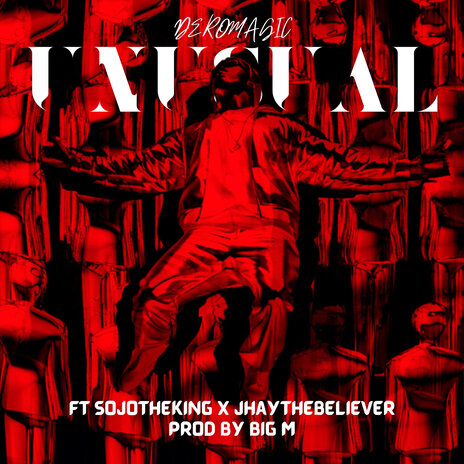 Unusual ft. Jhay TheBeliever & sojotheking | Boomplay Music