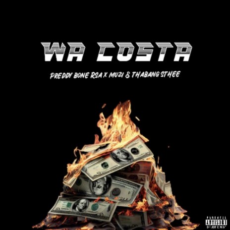 Wa Costa ft. Thabang sthee & Muzi | Boomplay Music