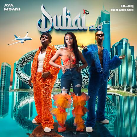 Dubai 2.0 ft. Blaq Diamond | Boomplay Music