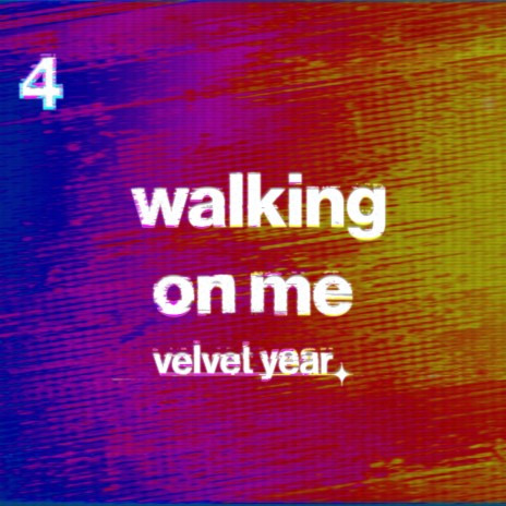 Walking On Me