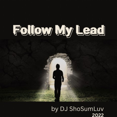 Follow My Lead | Boomplay Music