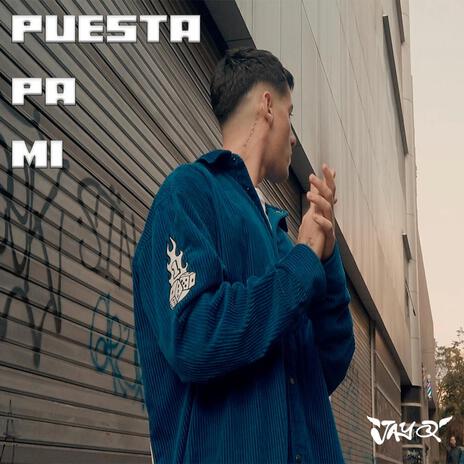 PUESTA PA MI | Boomplay Music