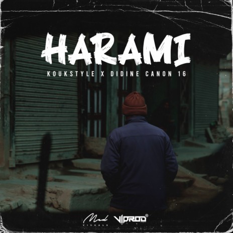 Harami ft. Didine Canon 16 | Boomplay Music