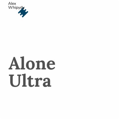 Alone Ultra | Boomplay Music