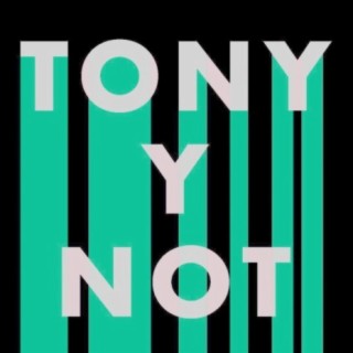 Tony y Not