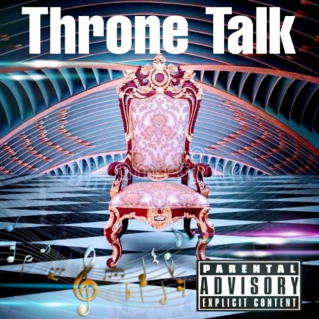 Throne Talk | Boomplay Music