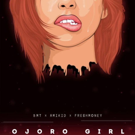 Ojoro Girl ft. Amikid & Freshmoney | Boomplay Music