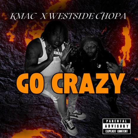 Go Crazy ft. Westside Chopa | Boomplay Music