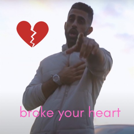 Broke Your Heart | Boomplay Music