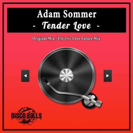 Tender Love (Electric Love Future Mix)