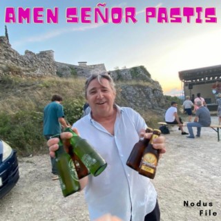 Amen Señor Pastis | Boomplay Music