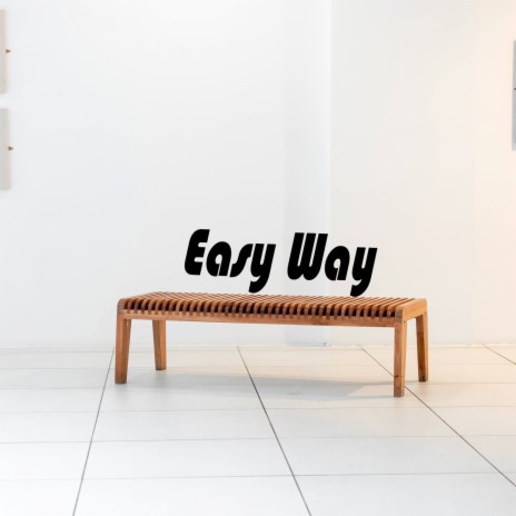 Easy Way | Boomplay Music