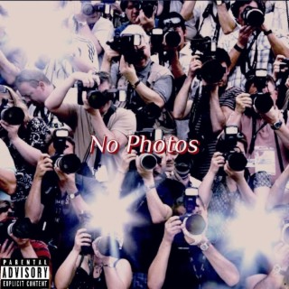 No Photos lyrics | Boomplay Music