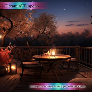 Suitable Jazz for a Relaxing Autumn Night-Moonlight Whispers