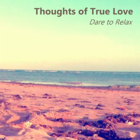 Thoughts of True Love V