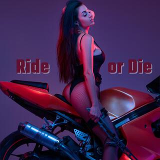 Ride or Die: Erotic Chillout Beats with Sexy Vocal, Late Night Party Bedroom Playlist