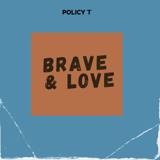 Brave and Love