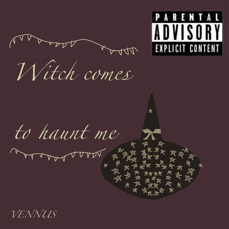 Witch comes to haunt me | Boomplay Music