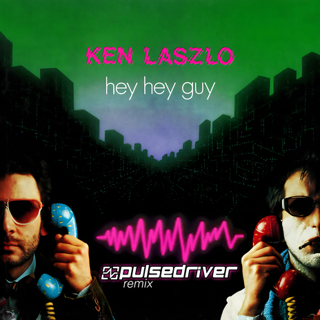 Hey Hey Guy (Pulsedriver 80s Mix)