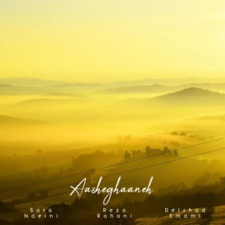 Aasheghaaneh ft. Sara Naeini lyrics | Boomplay Music