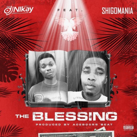 The Blessing ft. Shigomania | Boomplay Music