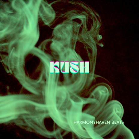 Kush (Slowed Down)