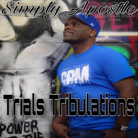 Trials Tribulations | Boomplay Music