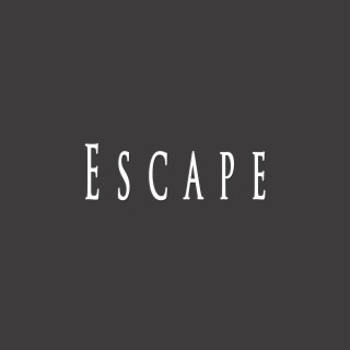 Escape