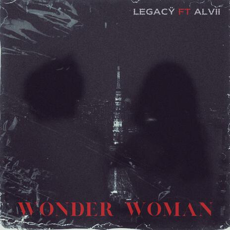 wonder woman ft. Alvii | Boomplay Music