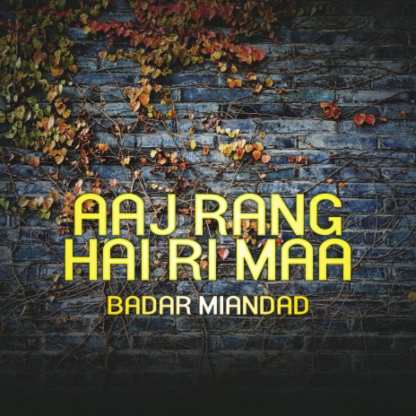 Aaj Rang Hai Ri Maa | Boomplay Music