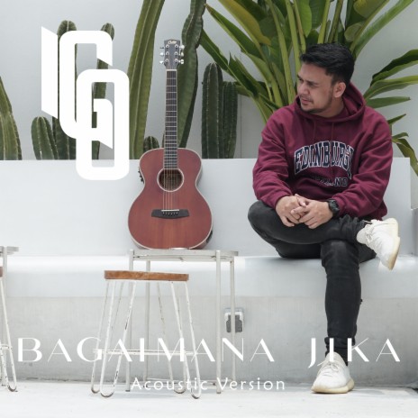 Bagaimana Jika (Acoustic Version) | Boomplay Music