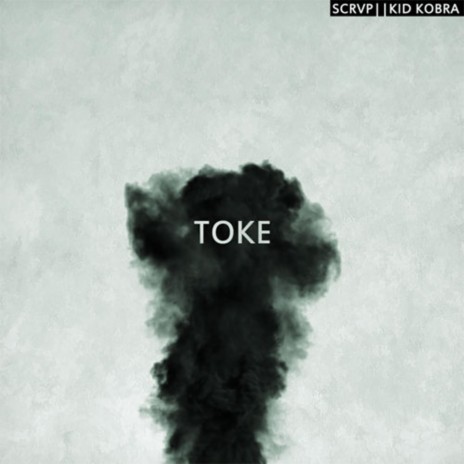 Toke (Toke) ft. Kid Kobra | Boomplay Music